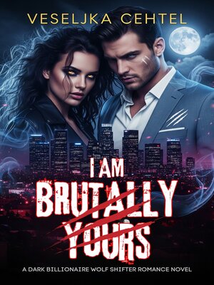 cover image of I Am Brutally Yours